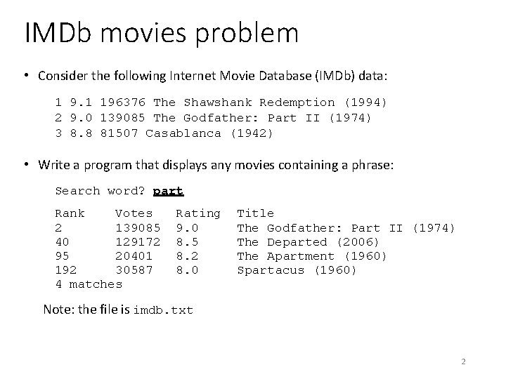 IMDb movies problem • Consider the following Internet Movie Database (IMDb) data: 1 9.
