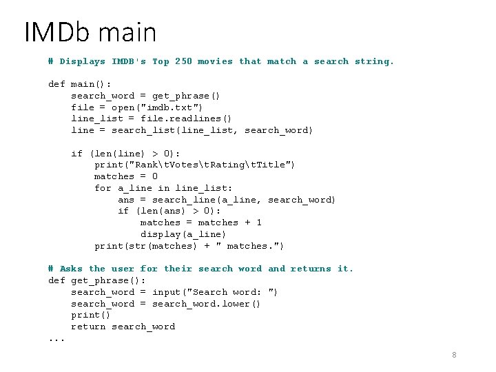 IMDb main # Displays IMDB's Top 250 movies that match a search string. def