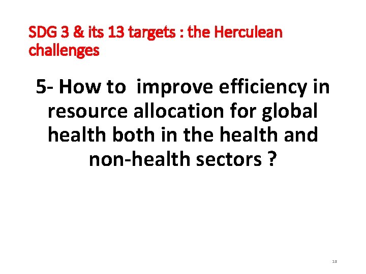 SDG 3 & its 13 targets : the Herculean challenges 5 - How to