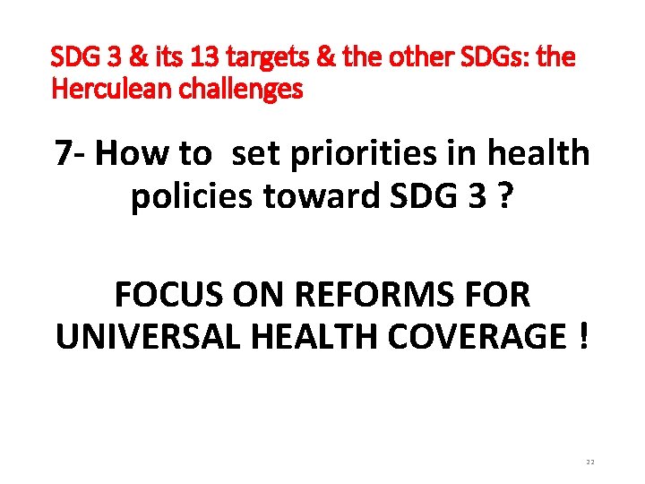 SDG 3 & its 13 targets & the other SDGs: the Herculean challenges 7