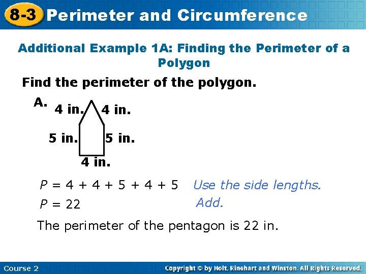 8 -3 Perimeter and Circumference Additional Example 1 A: Finding the Perimeter of a