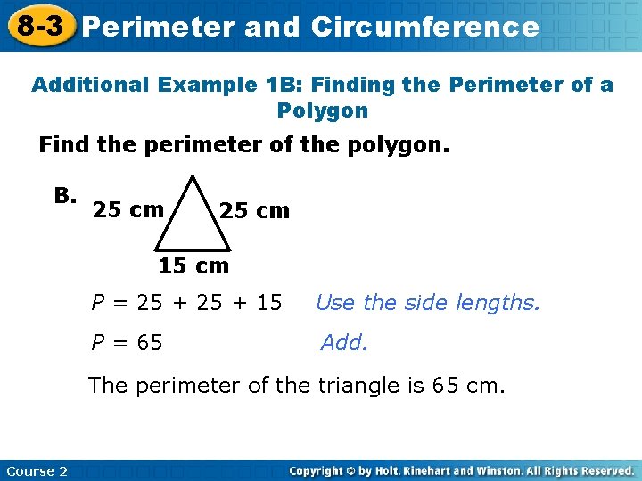 8 -3 Perimeter and Circumference Additional Example 1 B: Finding the Perimeter of a