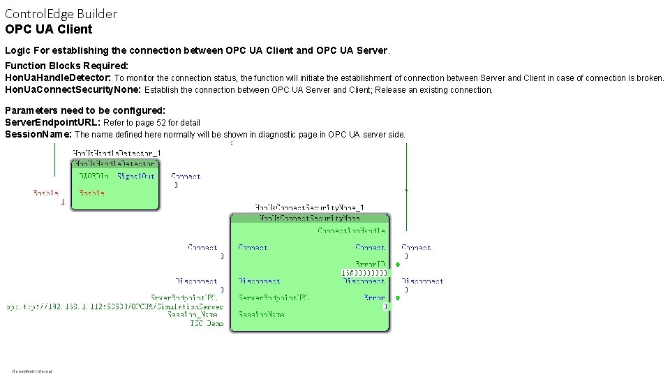 Control. Edge Builder OPC UA Client Logic For establishing the connection between OPC UA