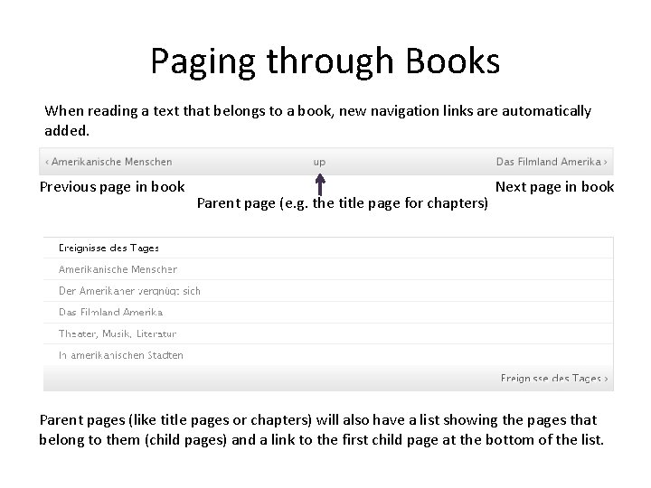 Paging through Books When reading a text that belongs to a book, new navigation Paging through Books When reading a text that belongs to a book, new navigation