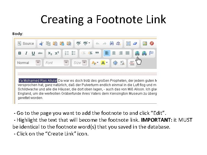 Creating a Footnote Link - Go to the page you want to add the Creating a Footnote Link - Go to the page you want to add the