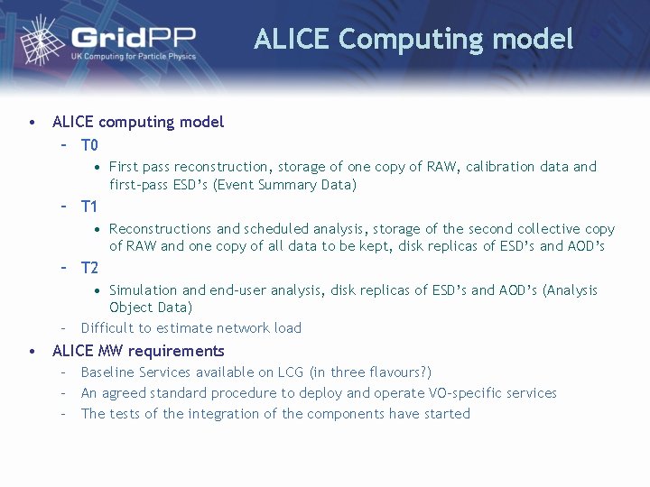 ALICE Computing model • ALICE computing model – T 0 • First pass reconstruction,