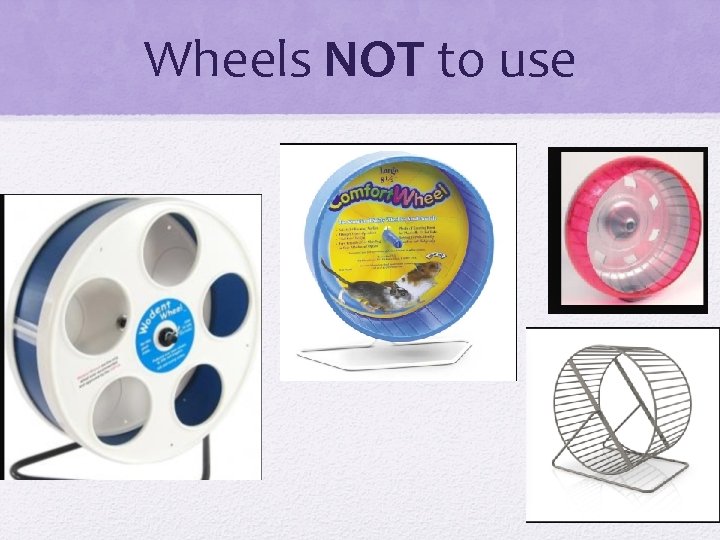 Wheels NOT to use 