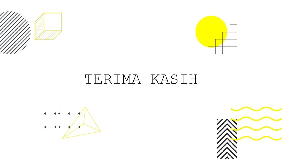 TERIMA KASIH 