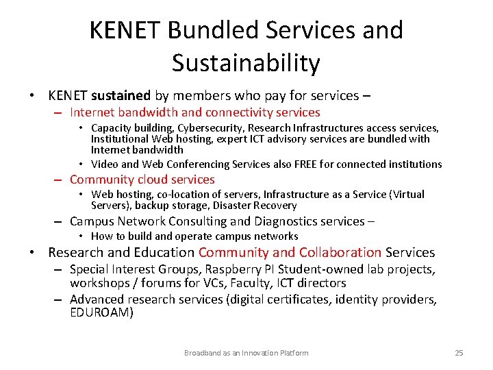 KENET Bundled Services and Sustainability • KENET sustained by members who pay for services