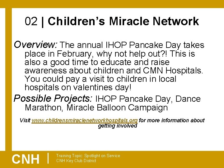 02 | Children’s Miracle Network Overview: The annual IHOP Pancake Day takes place in