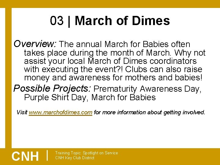 03 | March of Dimes Overview: The annual March for Babies often takes place