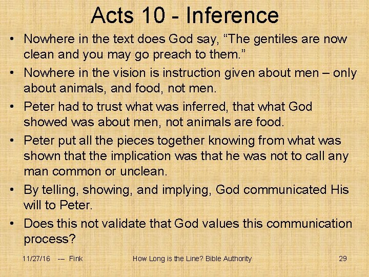 Acts 10 - Inference • Nowhere in the text does God say, “The gentiles