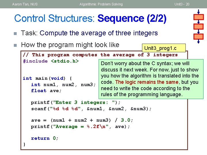 Aaron Tan, NUS Algorithmic Problem Solving Unit 3 - 20 Control Structures: Sequence (2/2)