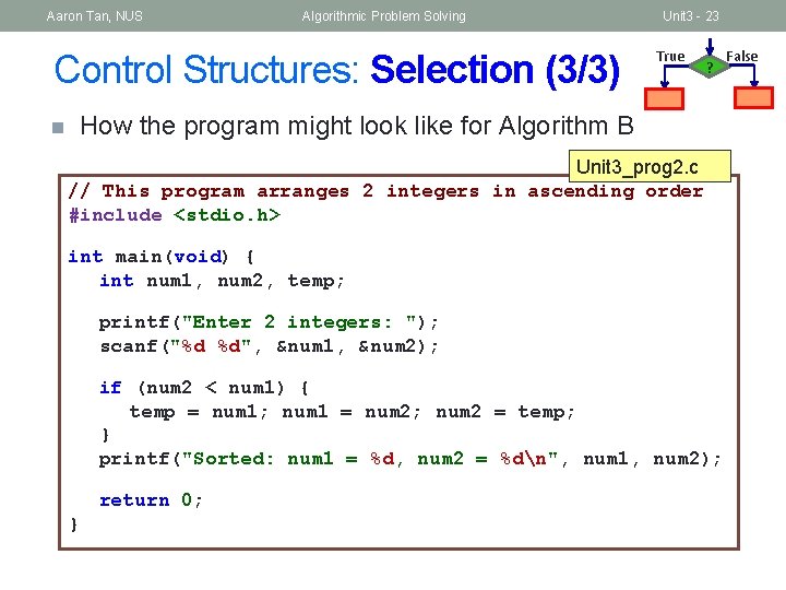 Aaron Tan, NUS Algorithmic Problem Solving Control Structures: Selection (3/3) Unit 3 - 23