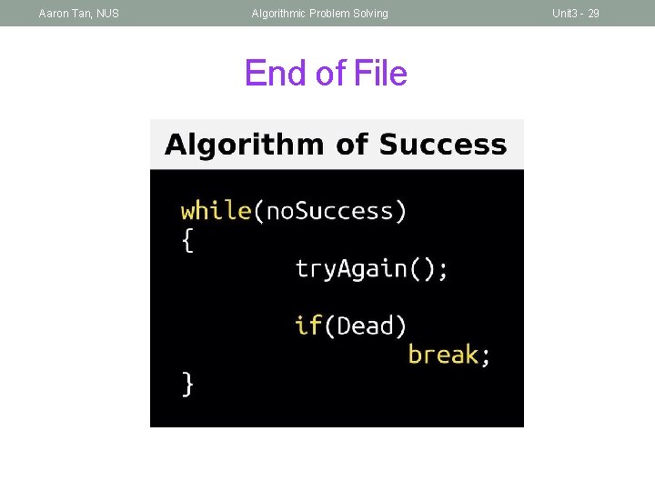 Aaron Tan, NUS Algorithmic Problem Solving End of File Unit 3 - 29 