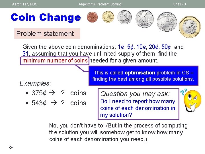 Aaron Tan, NUS Algorithmic Problem Solving Unit 3 - 3 Coin Change Problem statement