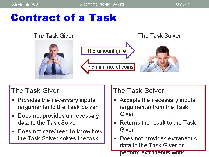 Aaron Tan, NUS Algorithmic Problem Solving Unit 3 - 4 Contract of a Task