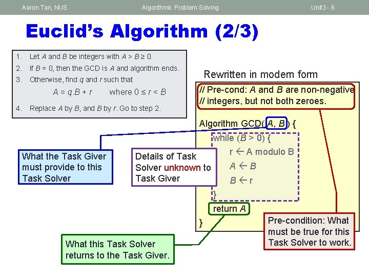 Aaron Tan, NUS Algorithmic Problem Solving Unit 3 - 6 Euclid’s Algorithm (2/3) 1.