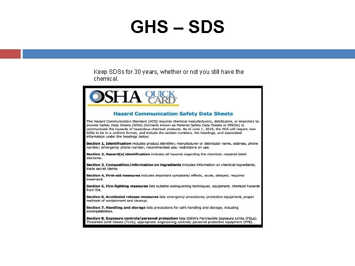 GHS – SDS Keep SDSs for 30 years, whether or not you still have