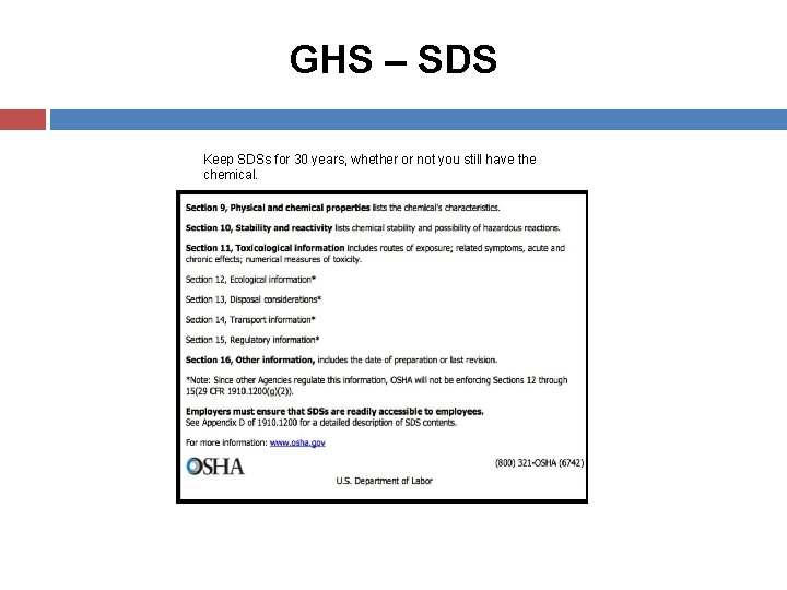 GHS – SDS Keep SDSs for 30 years, whether or not you still have