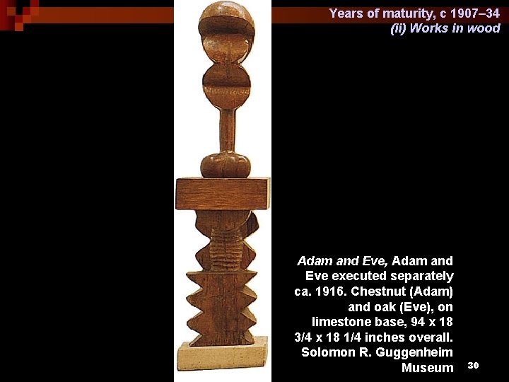 Years of maturity, c 1907– 34 (ii) Works in wood Adam and Eve, Adam