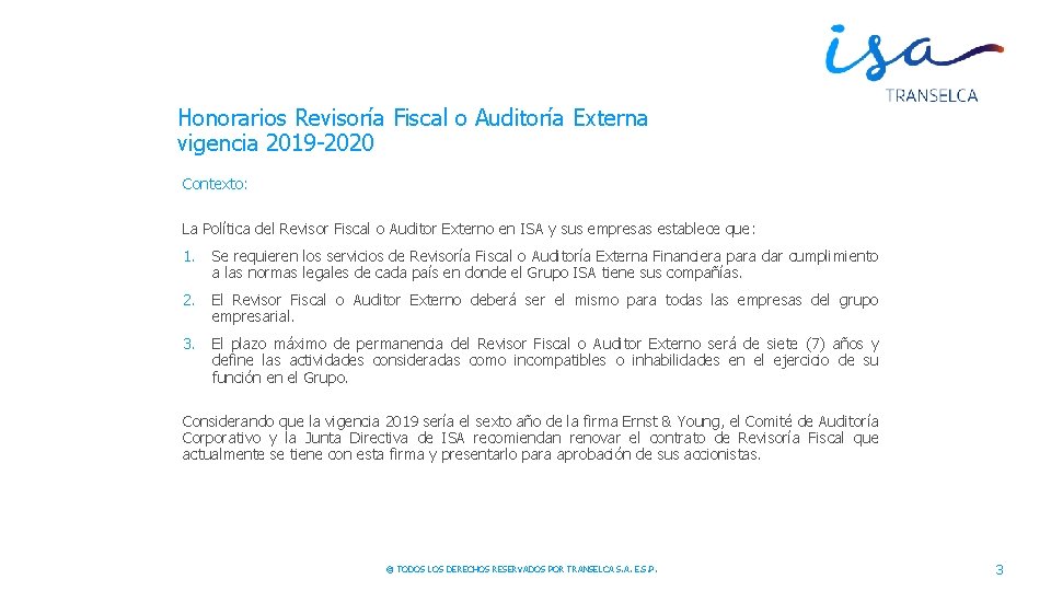 Honorarios Revisoría Fiscal o Auditoría Externa vigencia 2019 -2020 Contexto: La Política del Revisor