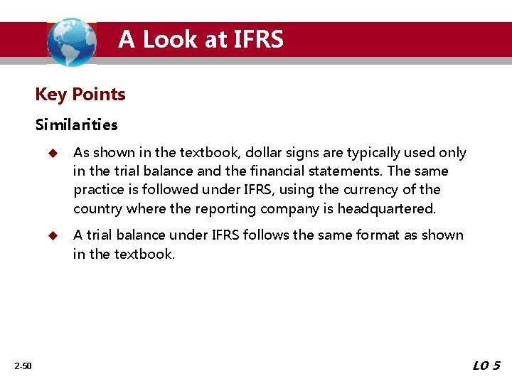 A Look at IFRS Key Points Similarities 2 -50 u As shown in the