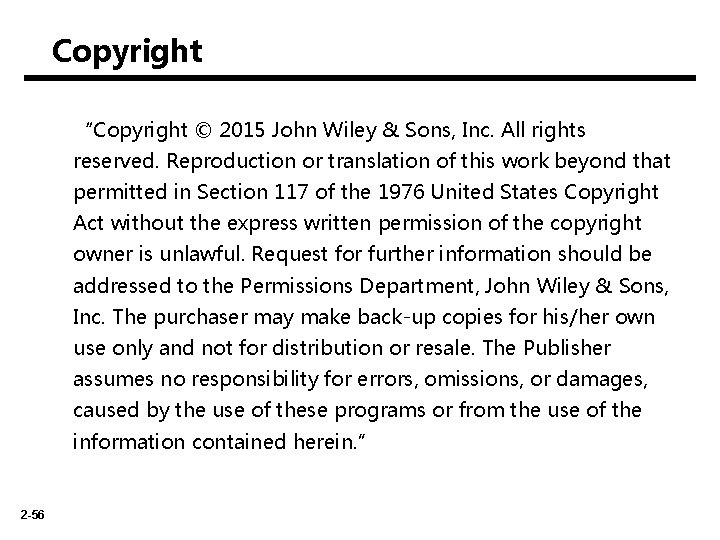 Copyright “Copyright © 2015 John Wiley & Sons, Inc. All rights reserved. Reproduction or