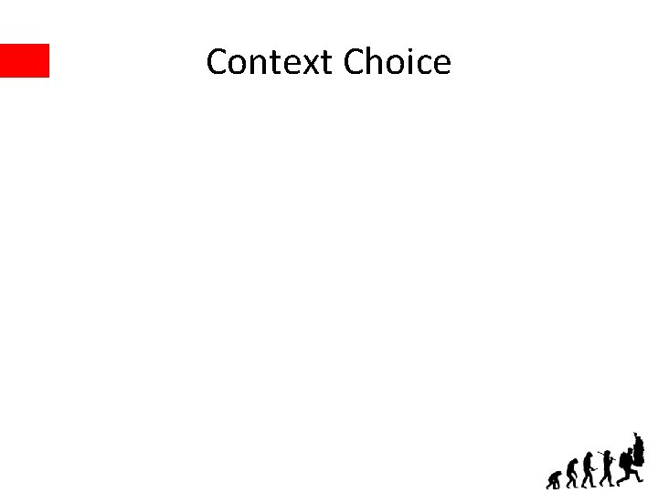 Context Choice 