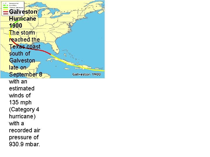 Galveston Hurricane 1900 The storm reached the Texas coast south of Galveston late on