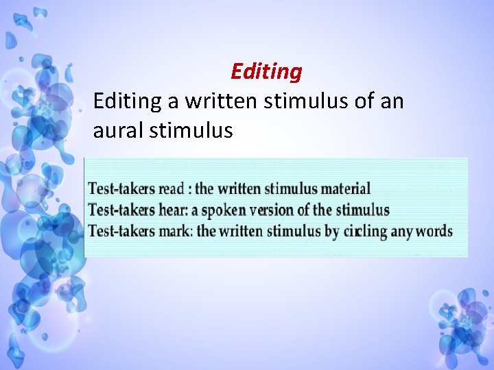 Editing a written stimulus of an aural stimulus 