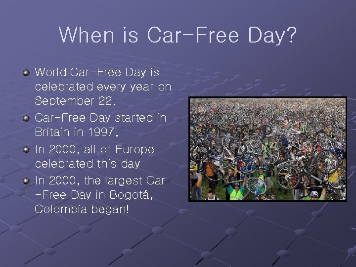 When is Car-Free Day? World Car-Free Day is celebrated every year on September 22.