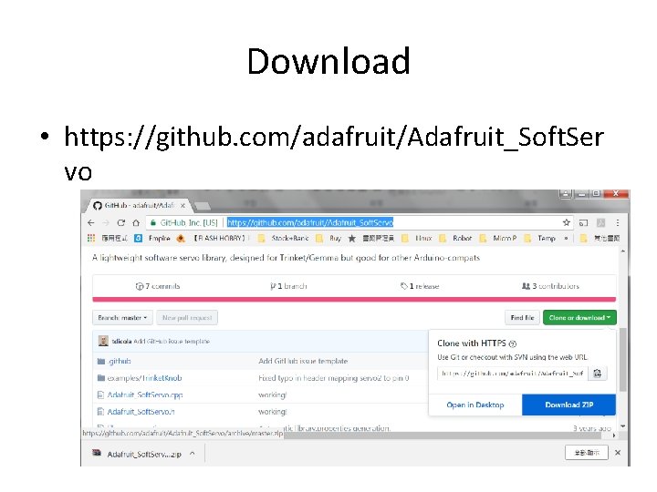 Download • https: //github. com/adafruit/Adafruit_Soft. Ser vo 