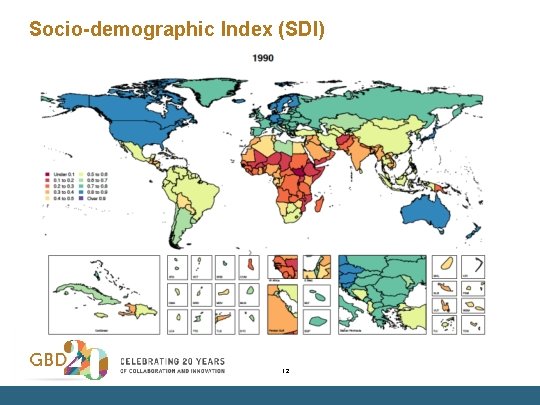 Socio-demographic Index (SDI) 12 