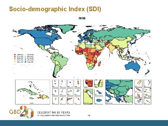 Socio-demographic Index (SDI) 13 