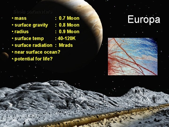 Mullard Space Science Laboratory Basic parameters • mass : 0. 7 Moon • surface