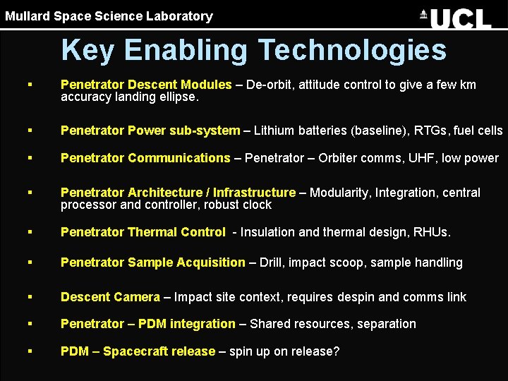 Mullard Space Science Laboratory Key Enabling Technologies § Penetrator Descent Modules – De-orbit, attitude