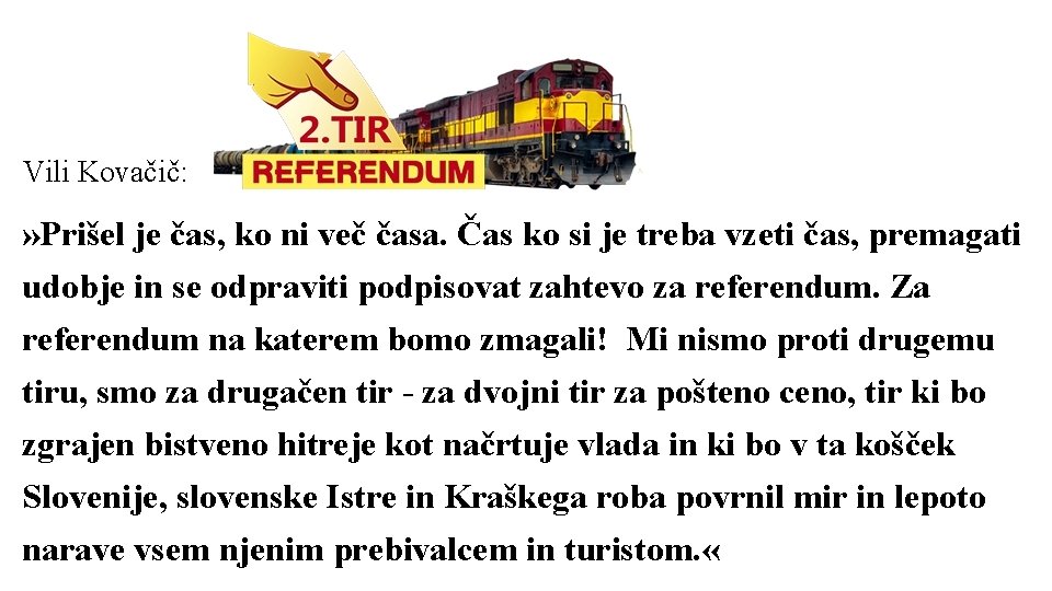 Vili Kovačič: » Prišel je čas, ko ni več časa. Čas ko si je