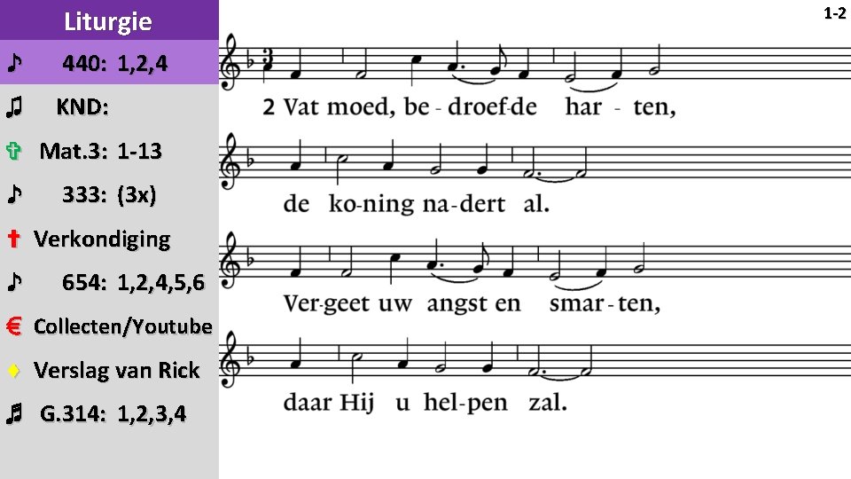 Liturgie ♪ 440: 1, 2, 4 ♫ KND: ✞ Mat. 3: 1 -13 ♪