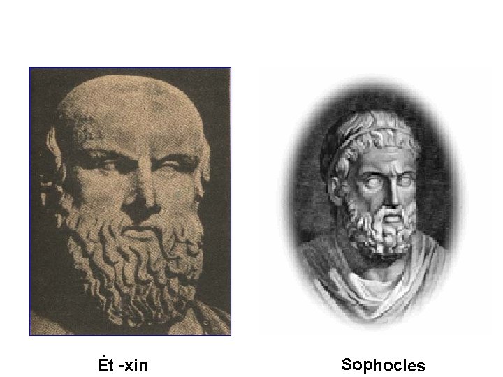 Ét -xin Sophocles 