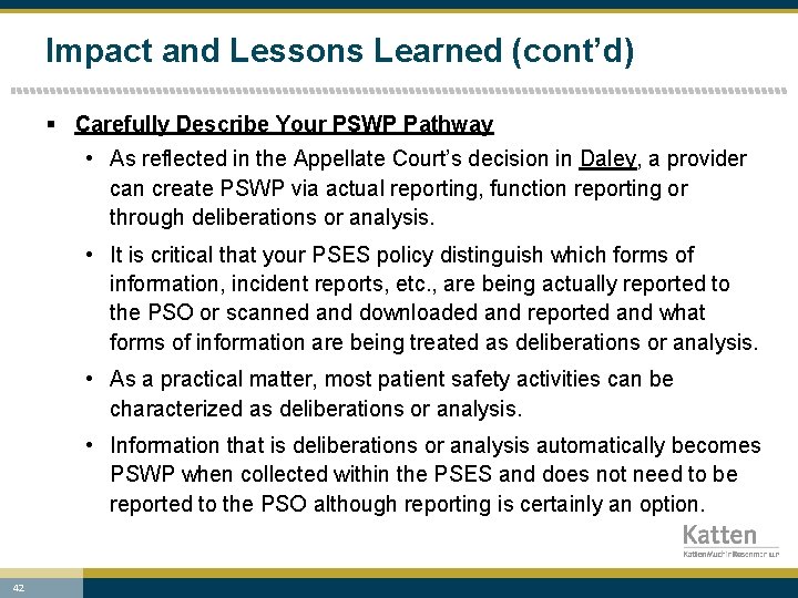 Impact and Lessons Learned (cont’d) § Carefully Describe Your PSWP Pathway • As reflected
