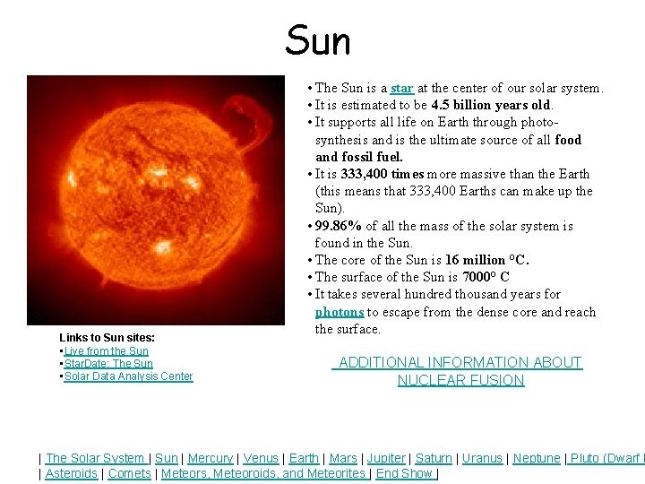Sun Links to Sun sites: • Live from the Sun • Star. Date: The