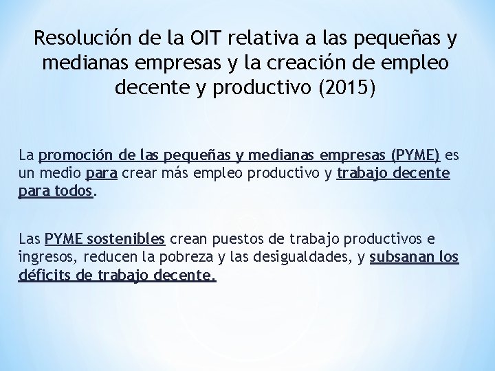 Resolución de la OIT relativa a las pequeñas y medianas empresas y la creación