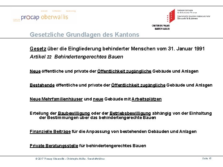 Gesetzliche Grundlagen des Kantons Gesetz über die Eingliederung behinderter Menschen vom 31. Januar 1991