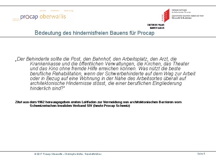 Bedeutung des hindernisfreien Bauens für Procap „Der Behinderte sollte die Post, den Bahnhof, den