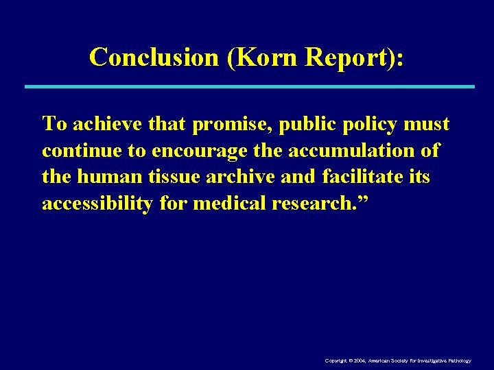 Conclusion (Korn Report): To achieve that promise, public policy must continue to encourage the