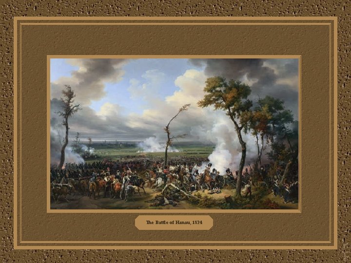 The Battle of Hanau, 1824 