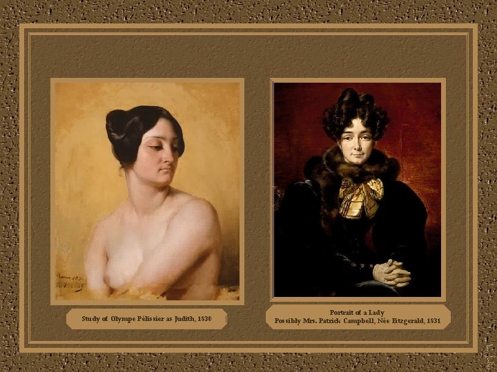 Study of Olympe Pélissier as Judith, 1830 Portrait of a Lady Possibly Mrs. Patrick