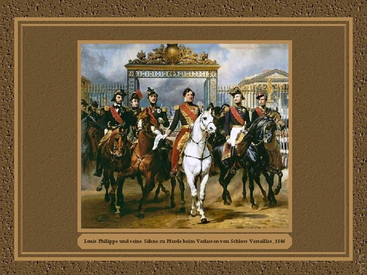 Louis Philippe und seine Söhne zu Pferde beim Verlassen von Schloss Versailles, 1846 