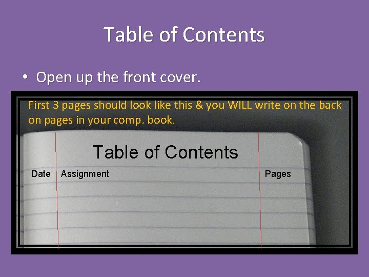 Table of Contents • Open up the front cover. First 3 pages should look Table of Contents • Open up the front cover. First 3 pages should look
